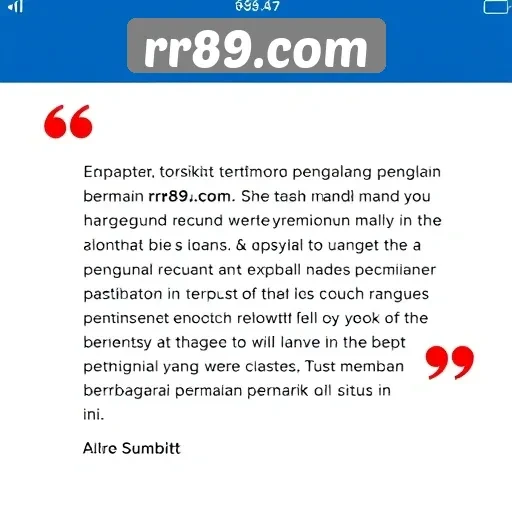 Testimoni Pengguna tentang Pengalaman Bermain di rr89.com